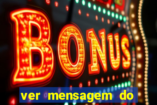 ver mensagem do bingo da amizade